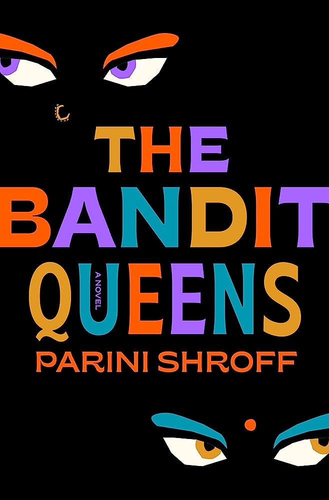 Book cover of the bandid queens by parini shroff