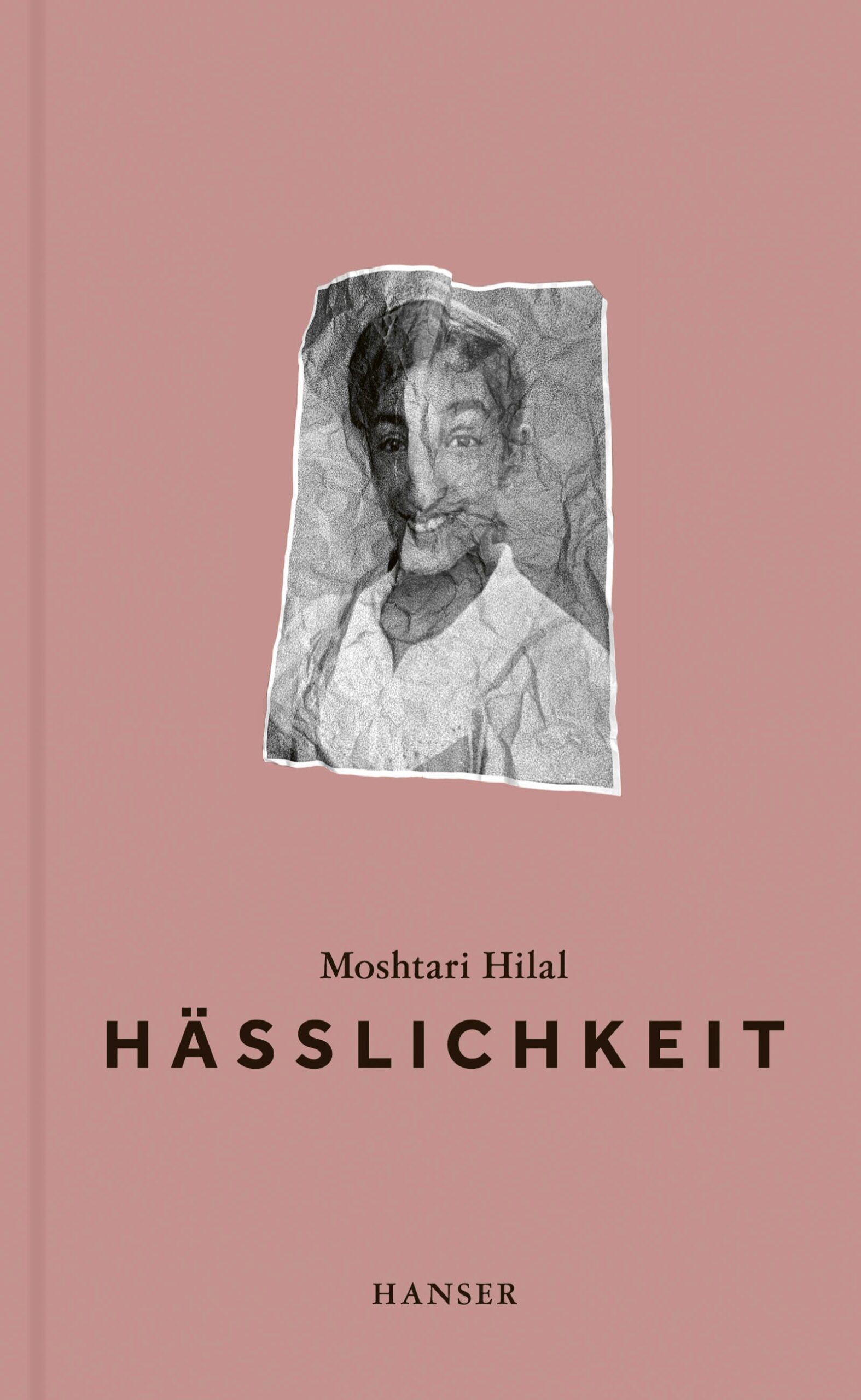 Buchcover Hässlichkeit Moshtari Hilal