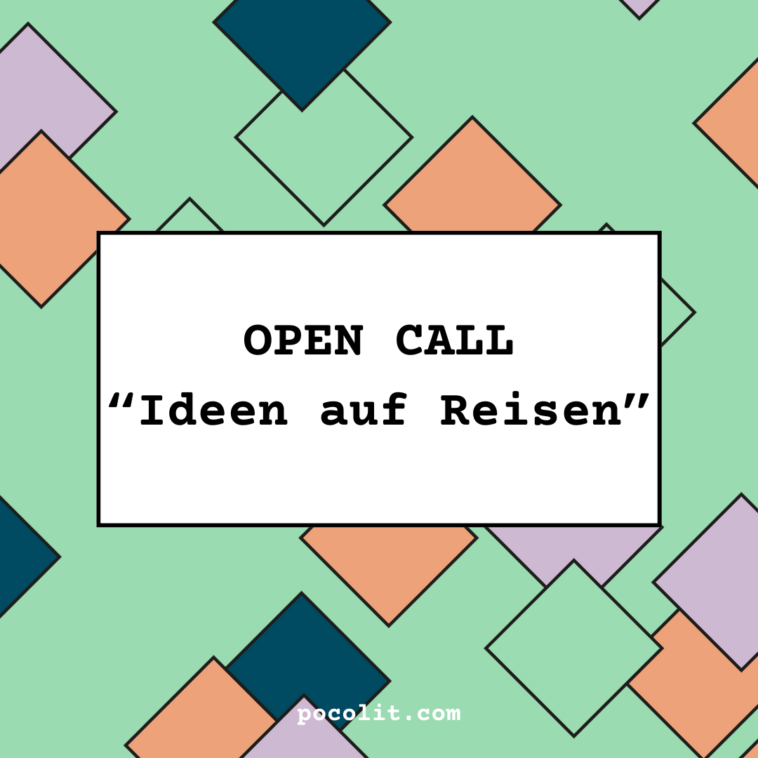 Call for Submissions – Ideen auf Reisen