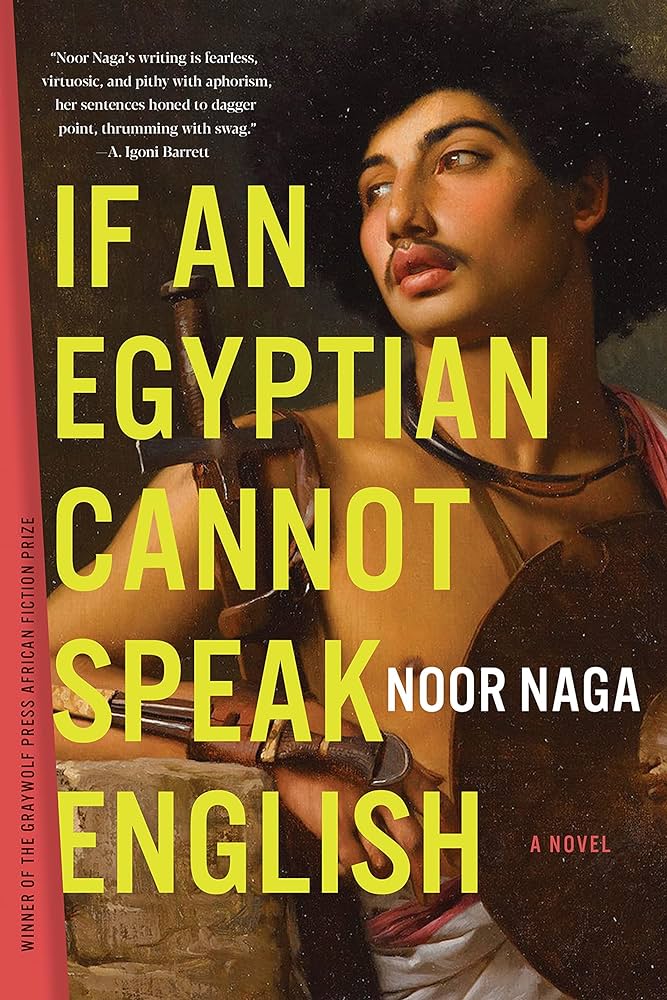 book cover of if an egyptian cannot speak english by noor naga